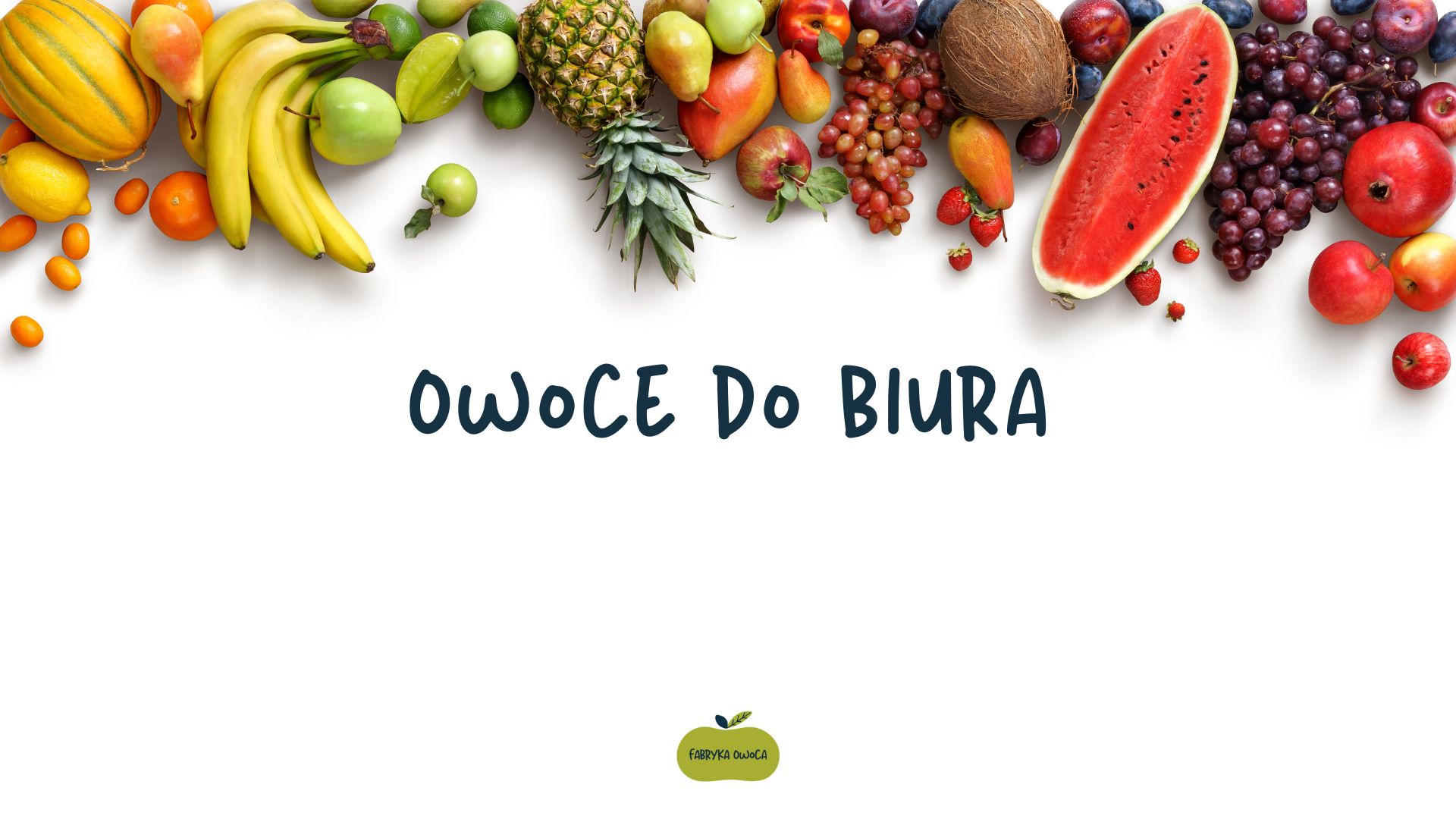Owoce do biura
